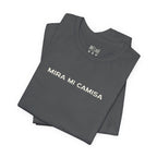 Mira Mi Camisa Tee
