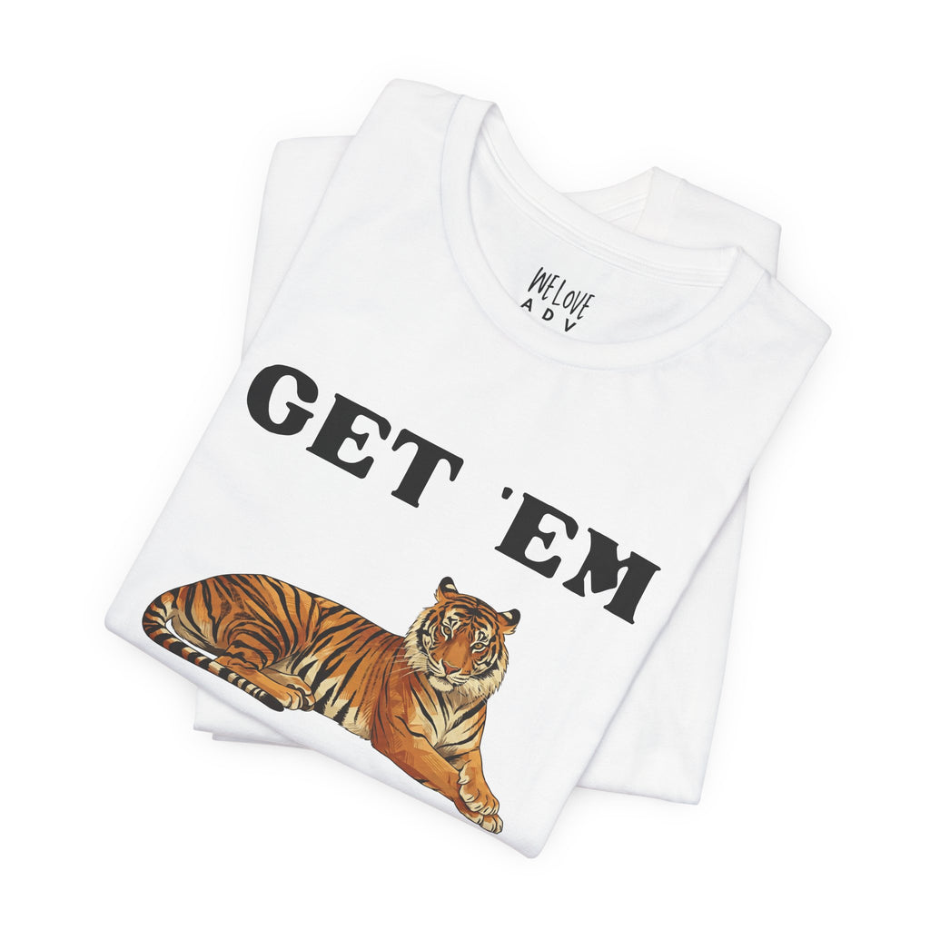 Get 'Em, Tiger Tee