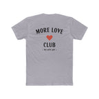 More Love Club Tee