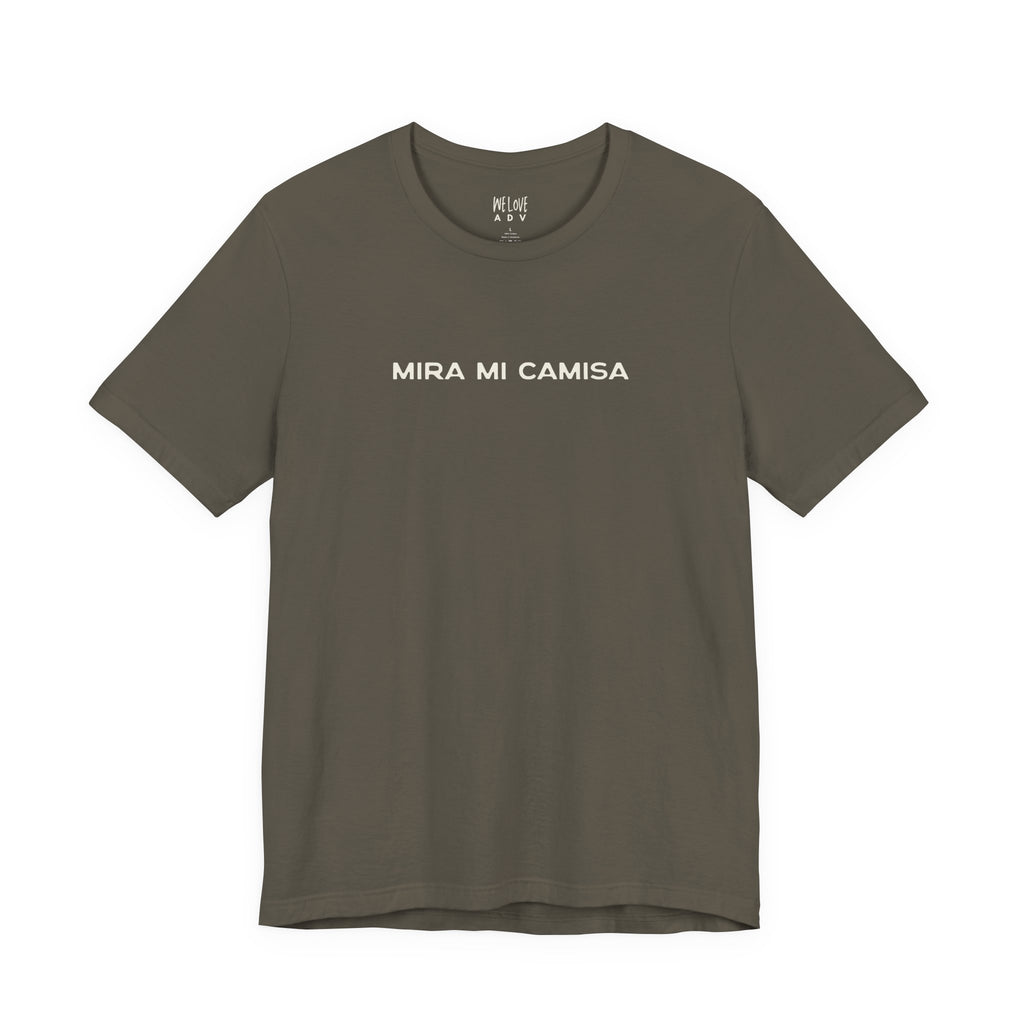 Mira Mi Camisa Tee