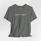 Mira Mi Camisa Tee
