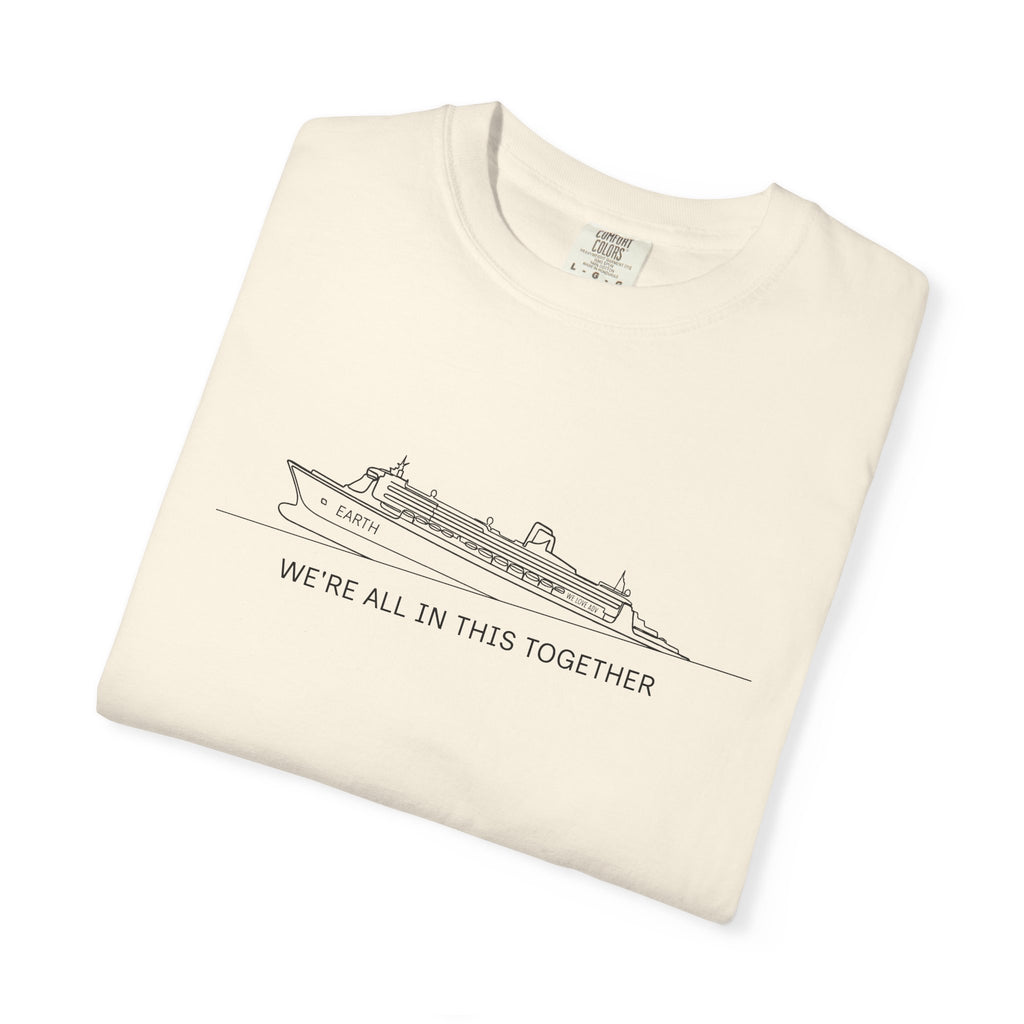 We’re All In This Together Tee