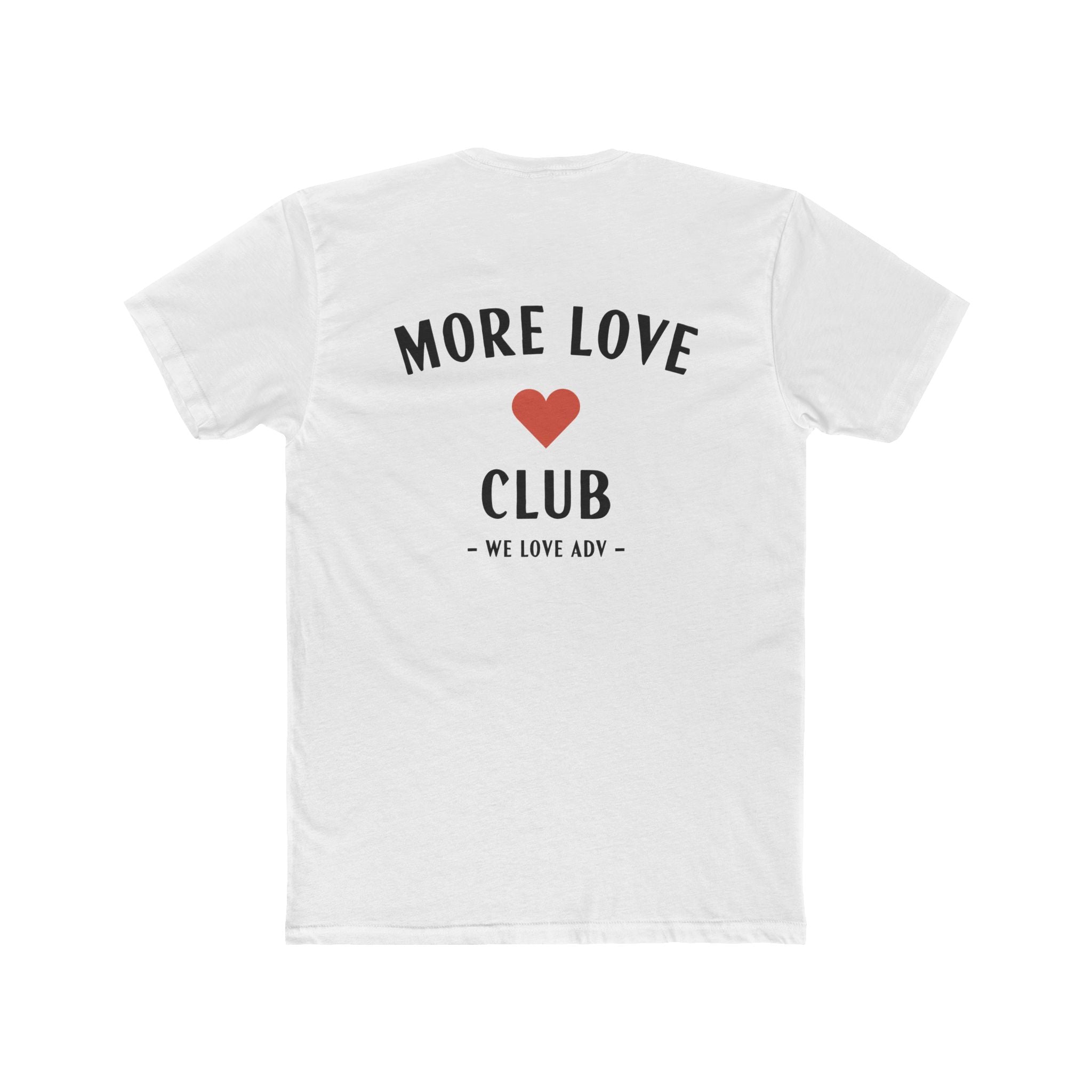 More Love Club Tee