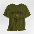 Mas Amor, Por Favor Tee