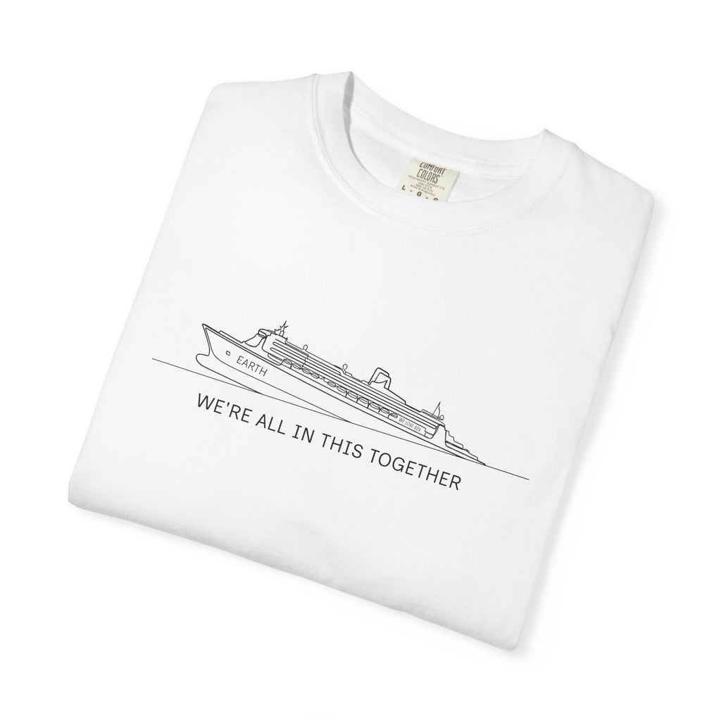 We’re All In This Together Tee
