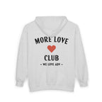 More Love Club Zip Hoodie