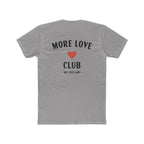 More Love Club Tee