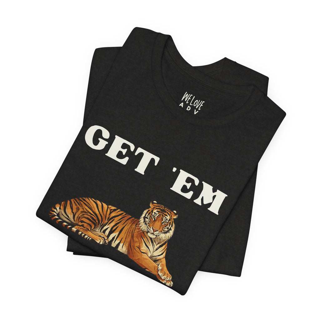 Get 'Em, Tiger Tee