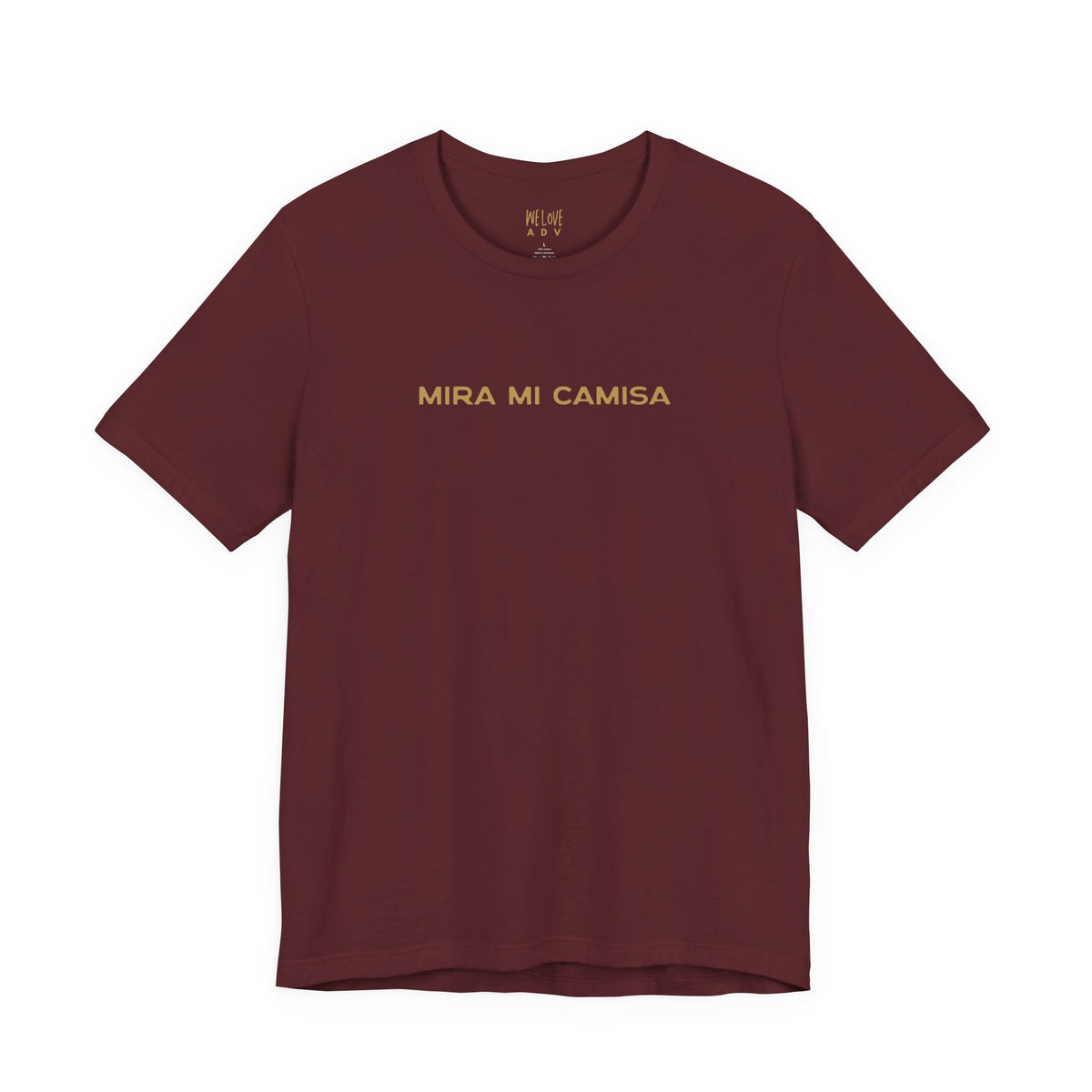 Mira Mi Camisa Tee